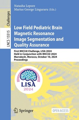 Low Field Pediatric Brain Magnetic Resonance Image Segmentation and Quality Assu