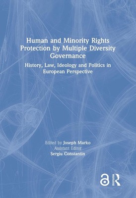 Human and Minority Rights Protection by Multiple Diversity Governance: History,