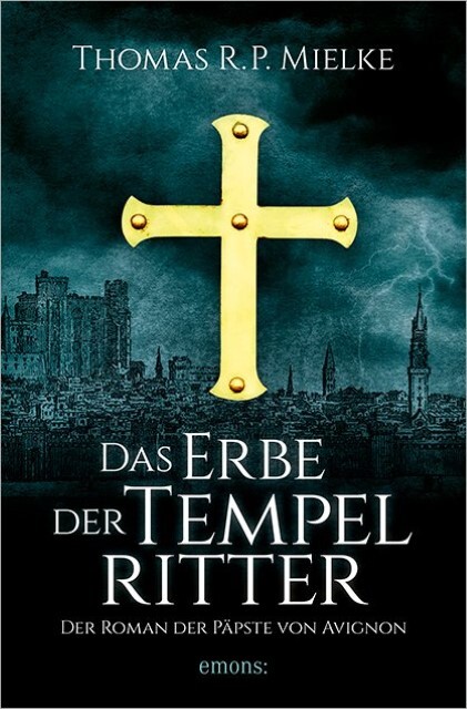 Thumbnail - Das Erbe Der Tempelritter Thomas R. P. Mielke