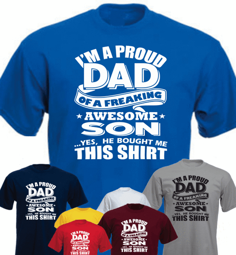 I'm A Proud Dad Of A Freaking Awesome Son Funny T-shirt Daddy Gift - Zdjęcie 1 z 1