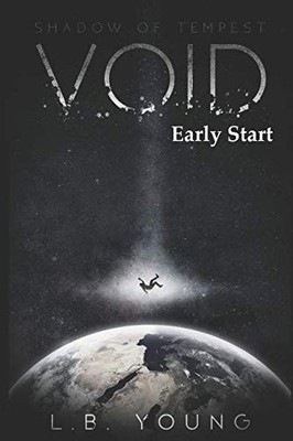VOID: EARLY START By L B Young **BRAND NEW**