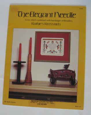 The Elegant Needle Cross Stitch w/ Hardanger Embroidery Kathie's Krosstitch Bk 1