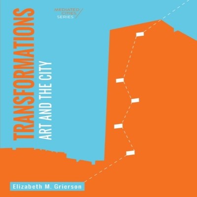 Transformations Art and the City Intellect Ltd Paperback Intellec