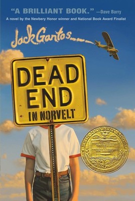 Dead End in Norvelt: (Newbery Medal Winner) (Norvelt Series, 1) - hardcover ...