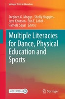 Multiple Literacies For Dance, Physical Education And Sports | Mogge (U. A.)