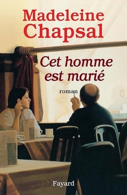 Cet homme est marié - Chapsal, Madeleine