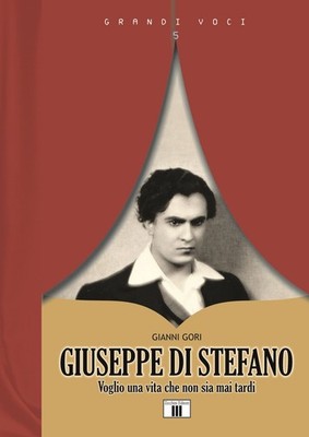 Buch - Gianni Gori - Giuseppe Di Stefano. Ich will ein Leben, das nie zu spät kommt