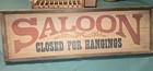 1972 Wood Bar Sign Saloon Closed For Hangings 18.5x6in — photo 1