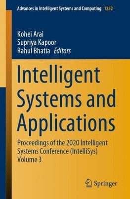 Intelligent Systems and Applications by Kohei Arai, Supriya K... - 9783030551896