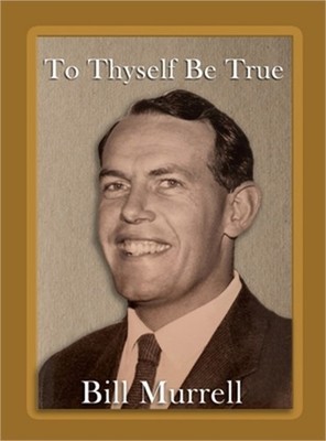 To Thyself Be True (Hardback or Cased Book)