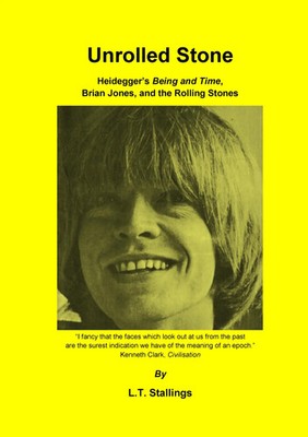 Unrolled Stone | Heidegger's Being and Time, Brian Jones, and the Rolling Stones