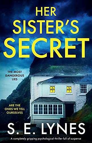 Her Sister's Secret: A completely - Paperback, by Lynes S.E. - Very Good