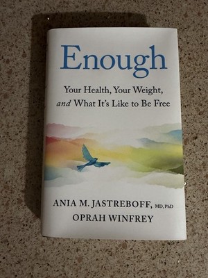 Enough: Your Health, Your Weight, and What It's Like To Be Free