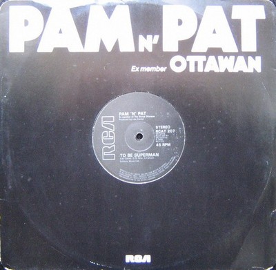 Pam N' Pat - To Be Superman / It's All Music (12'')