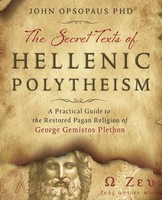 The Secret Texts Of Hellenic Polytheism John Opsopaus