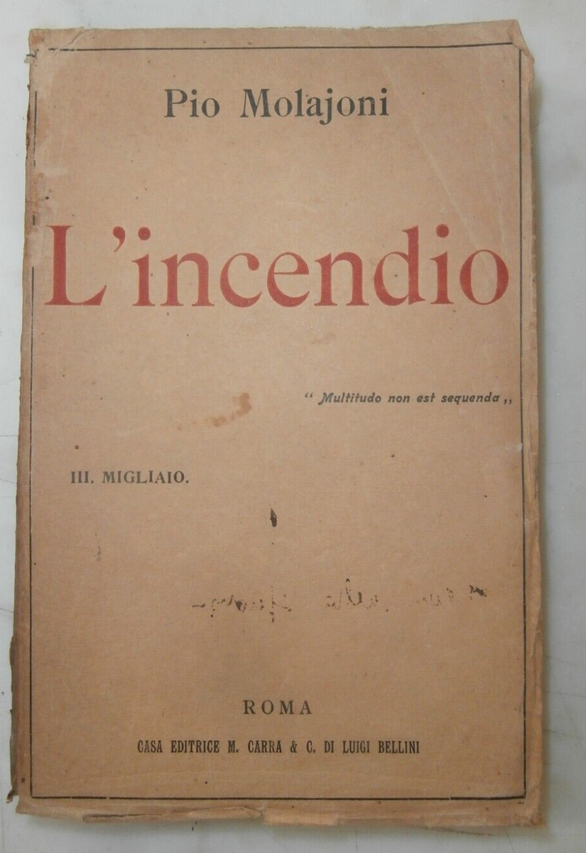 Libro L'incendio Pio Molajoni 1921 Carra Terzo migliaio