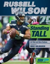 Russell Wilson: Standing Tall - Paperback By Thiel, Art - GOOD
