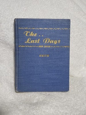 The Last Days Ninth Edition Robert W Smith 1,947