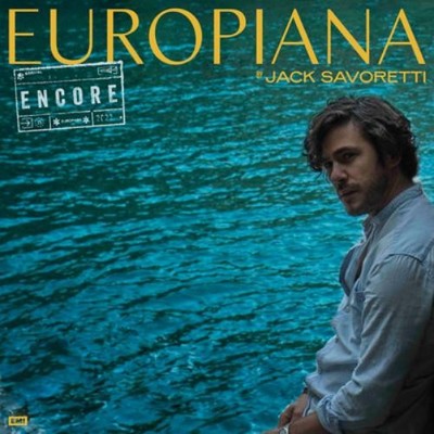 Jack Savoretti EUROPIANA Encore (CD) Album (US IMPORT)