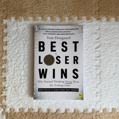 BRAND NEW Best Loser Wins: Why Normal Thinking Never Wins Tom Hougaard PAPERBACK