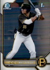 2022 BOWMAN PROSPECT CHROME 1ST PITTSBURGH PIRATES MATT FRAIZER #BCP-91