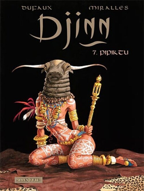 Thumbnail - Djinn 7 | Pipiktu | Jean Dufaux | Deutsch | Buch | 49 S. | 2007