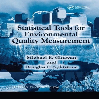 Statistical Tools for Environmental Quality Measurement Douglas E