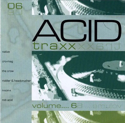 2xCD DJ A.M., Cro-Mag, Native... Acid Traxx Volume 6 Steady Beatz