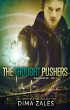 The Thought Pushers (Mind Dimensions Book 2) by Zales, Dima, Like New Used, F...