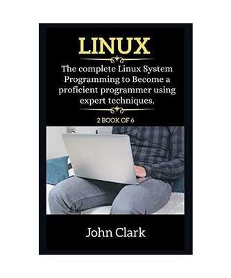 Linux Series: The Complete Linux System Programming to Become a proficient progr