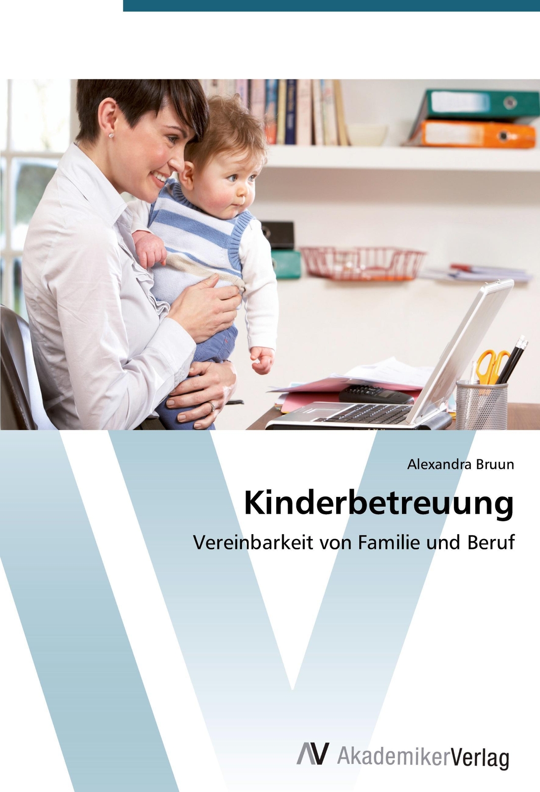 Thumbnail - Kinderbetreuung Vereinbarkeit Von Familie Und Beruf Alexandra Bruun