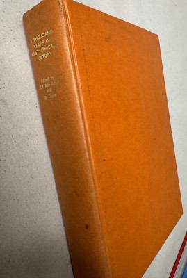 A Thousand Years of West African History: a Handbook for Teachers and...