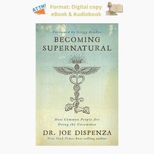 Becoming Supernatural: How Common People Are ...