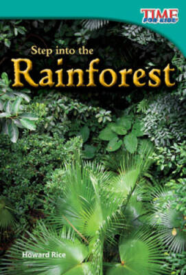 Step into the Rainforest (TIME FOR KIDSÂ  Nonfiction Readers) - Paperback - GOOD