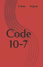 Code 10-7 by B. Horton (English) Paperback Book