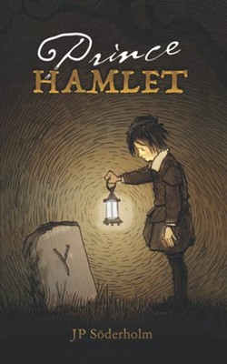 Prince Hamlet James Soderholm New Book 9781838127886