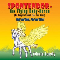 Yolanta Lensky | Spontendor-The Flying Baby Horse | Taschenbuch | Englisch