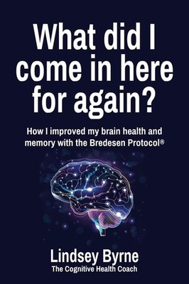 What did I come in here for again?: How I improved my brain heal