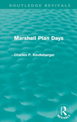 Marshall Plan Days -  NEW Charles P. Kind 2009