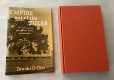 Empire out of the Tules Brooks D Gist Signed First Ed San Joaquin Valley Tulare