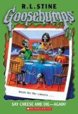 Goosebumps 44: Say Cheese and Die Again - Mass Market Paperback - ACCEPTABLE