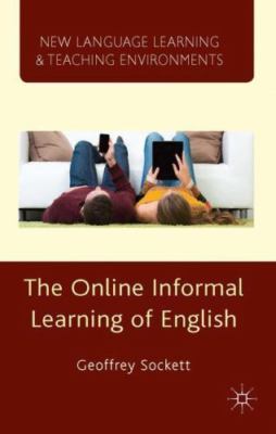 The Online Informal Learning of English (New Language Learning and Teaching Env