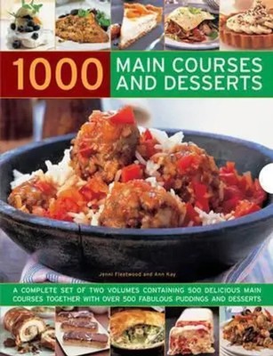 Jenni Fleetwood (u. a.) | 1000 Main Courses and Desserts: 500 Main...