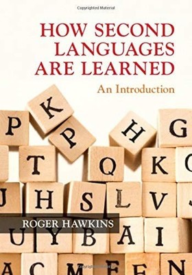 How Second Languages are Learned: An Introduction, Hawkins, Roger, Very Good con