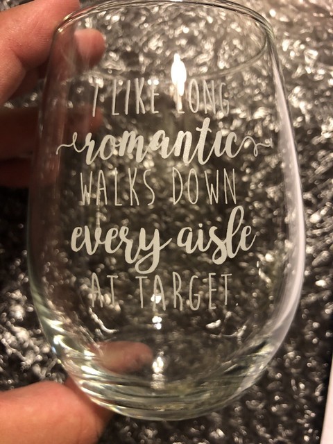 I Like Long Romantic Walks At Target Stemless Wine Glass 15oz For