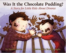 WAS IT THE CHOCOLATE PUDDING: A STORY FOR LITTLE KIDS By Sandra Levins & Bryan