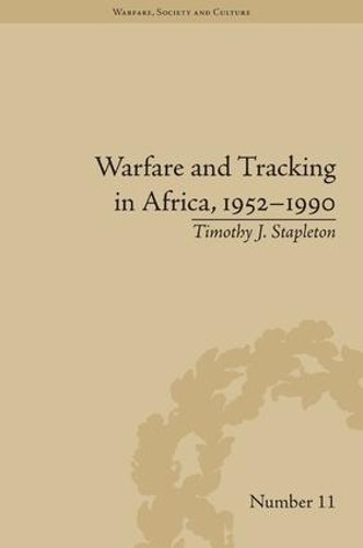 Warfare and Tracking in Africa, 19521990 - 9781848935587