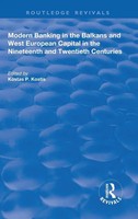 Kostas P. Kostis | Modern Banking In The Balkans And West-European Capital In...