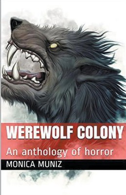 Monica Muniz | Werewolf Colony | Taschenbuch | Englisch (2021)