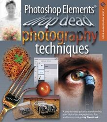Photoshop Elements Drop Dead Photography Techniques... | Buch | Zustand sehr gut